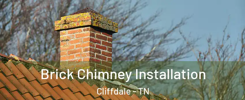 Brick Chimney Installation Cliffdale - TN