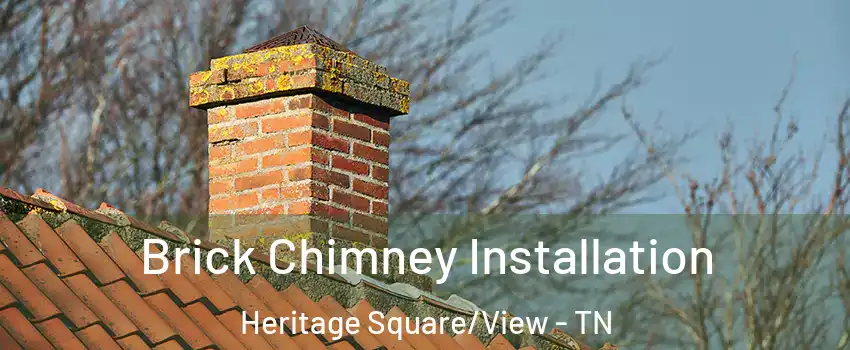 Brick Chimney Installation Heritage Square/View - TN