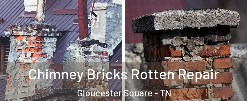 Chimney Bricks Rotten Repair Gloucester Square - TN