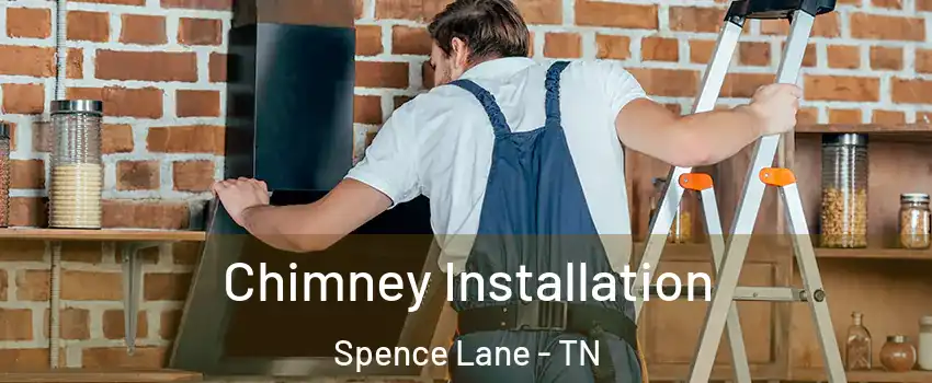 Chimney Installation Spence Lane - TN