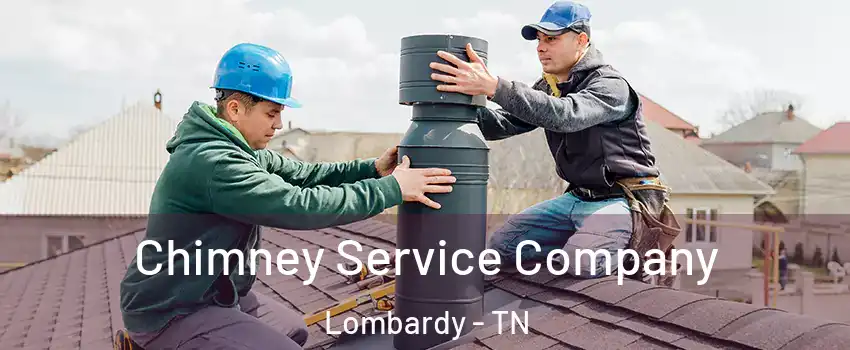 Chimney Service Company Lombardy - TN