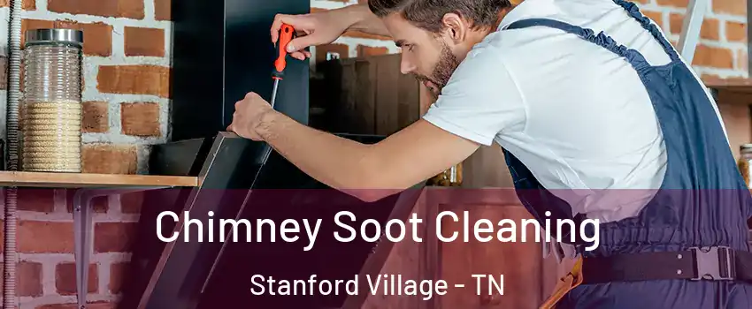 Chimney Soot Cleaning Stanford Village - TN