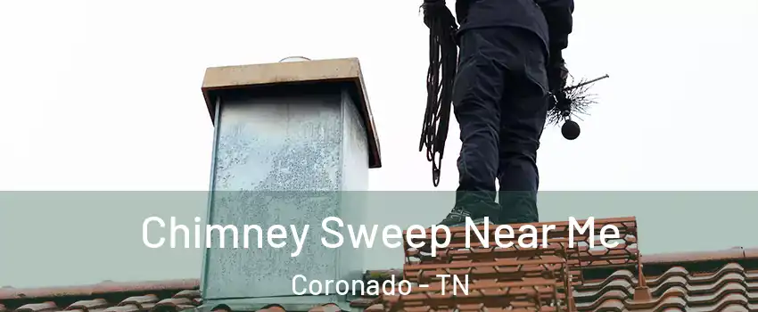 Chimney Sweep Near Me Coronado - TN