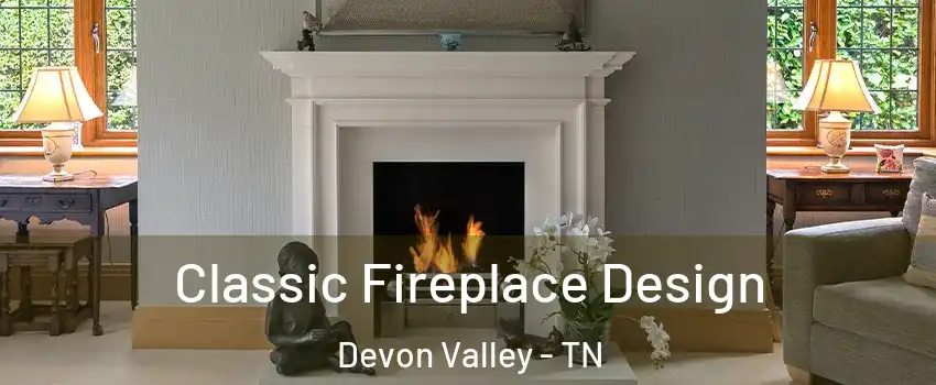 Classic Fireplace Design Devon Valley - TN