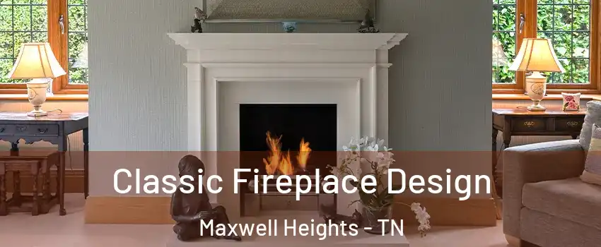 Classic Fireplace Design Maxwell Heights - TN