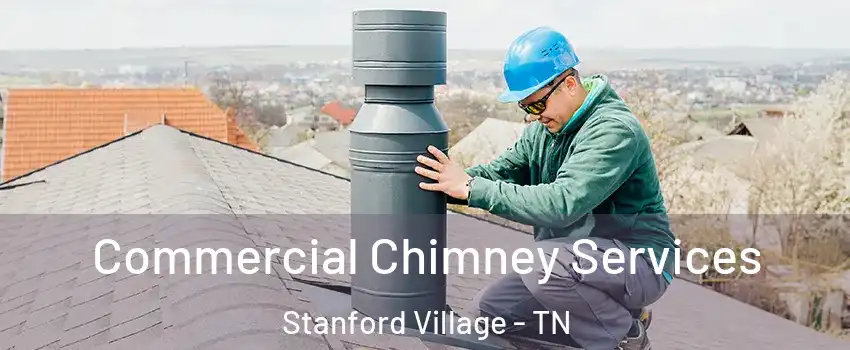 Commercial Chimney Services Stanford Village - TN