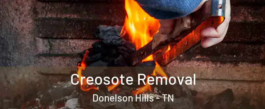 Creosote Removal Donelson Hills - TN