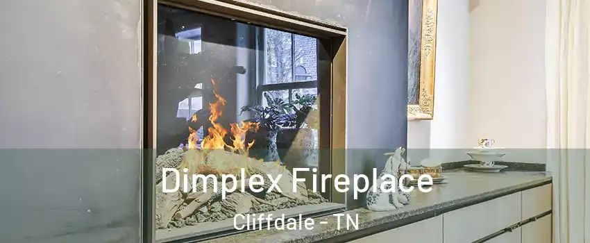 Dimplex Fireplace Cliffdale - TN