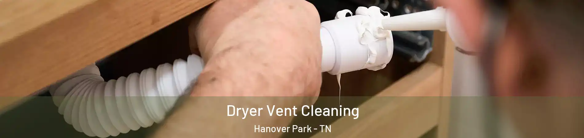 Dryer Vent Cleaning Hanover Park - TN