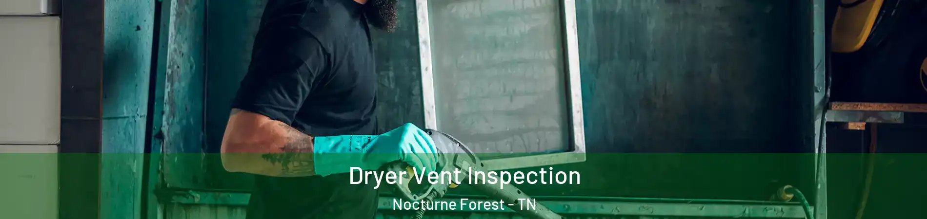 Dryer Vent Inspection Nocturne Forest - TN