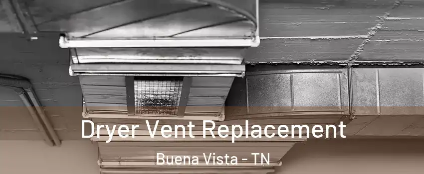 Dryer Vent Replacement Buena Vista - TN