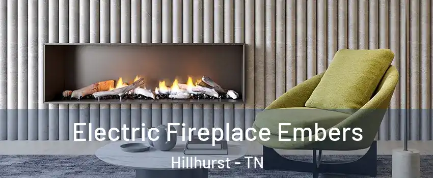 Electric Fireplace Embers Hillhurst - TN