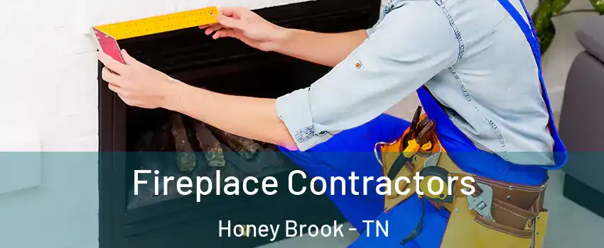 Fireplace Contractors Honey Brook - TN