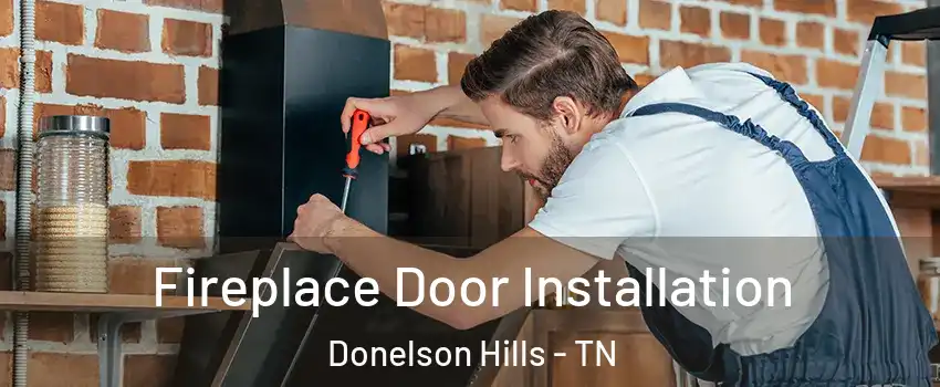 Fireplace Door Installation Donelson Hills - TN