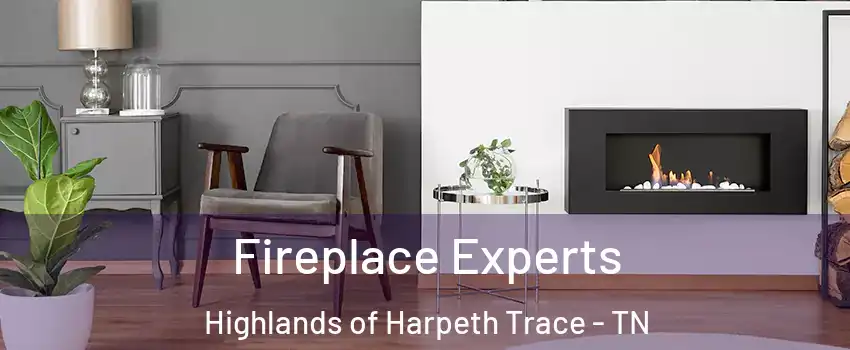 Fireplace Experts Highlands of Harpeth Trace - TN