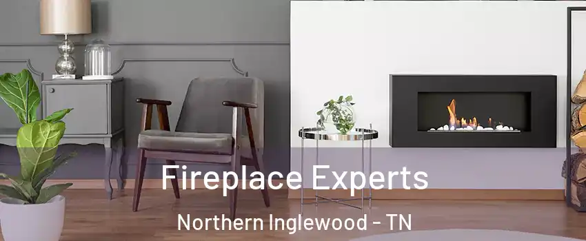 Fireplace Experts Northern Inglewood - TN