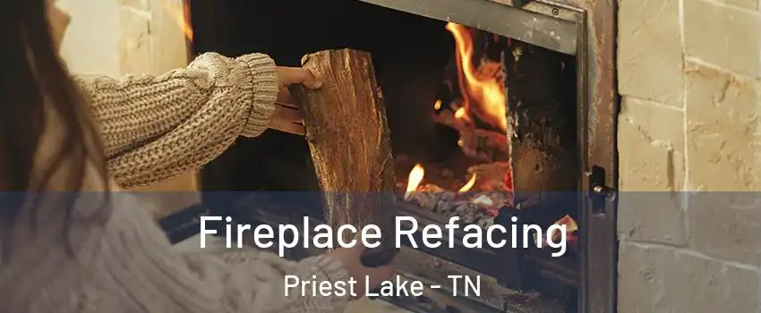 Fireplace Refacing Priest Lake - TN