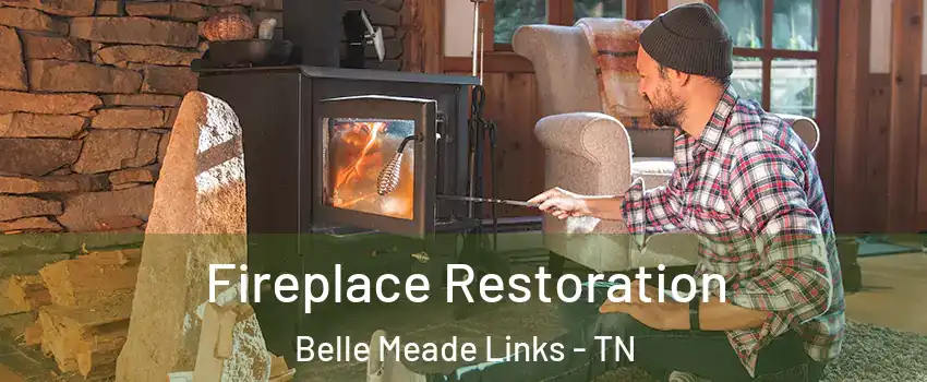 Fireplace Restoration Belle Meade Links - TN