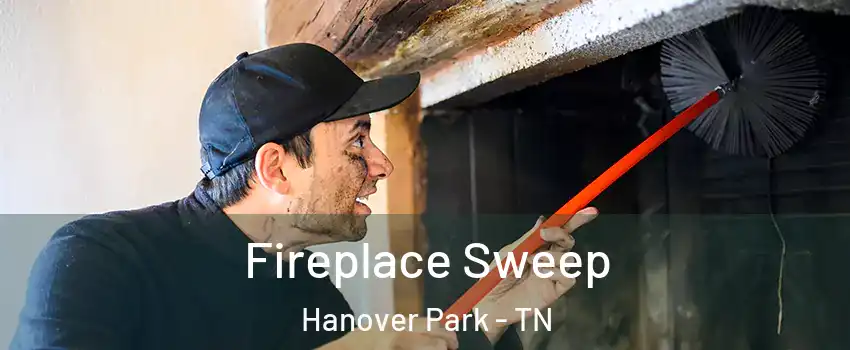 Fireplace Sweep Hanover Park - TN