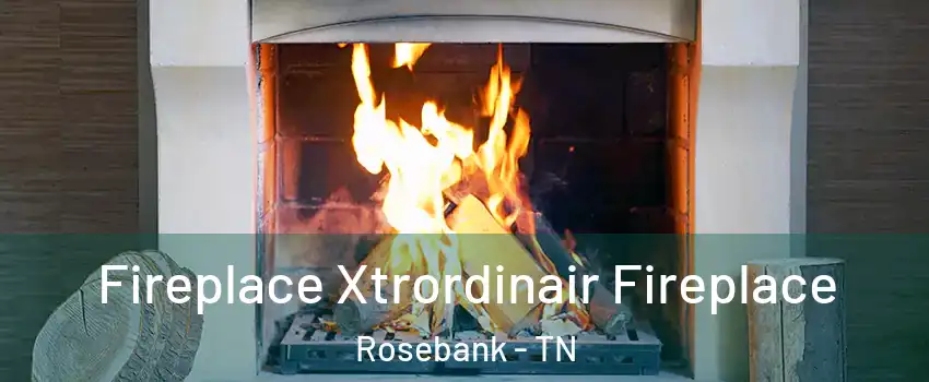 Fireplace Xtrordinair Fireplace Rosebank - TN