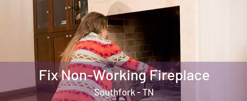 Fix Non-Working Fireplace Southfork - TN