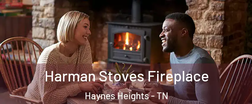 Harman Stoves Fireplace Haynes Heights - TN