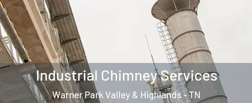 Industrial Chimney Services Warner Park Valley & Highlands - TN