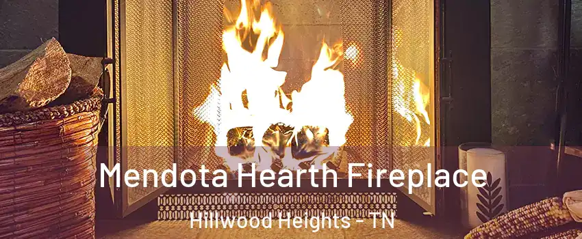 Mendota Hearth Fireplace Hillwood Heights - TN