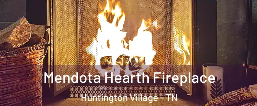 Mendota Hearth Fireplace Huntington Village - TN