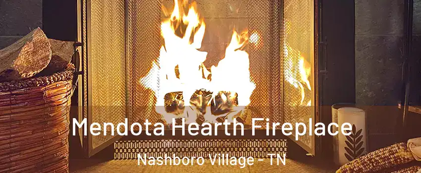 Mendota Hearth Fireplace Nashboro Village - TN