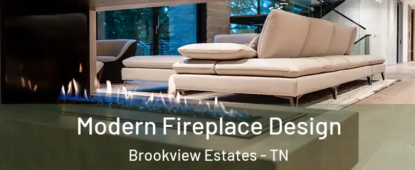 Modern Fireplace Design Brookview Estates - TN