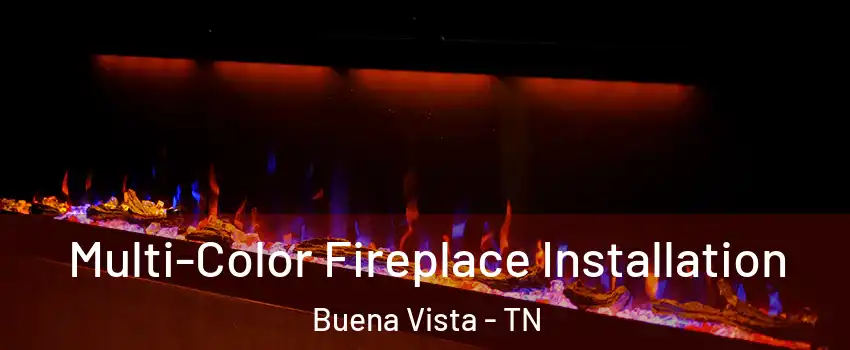 Multi-Color Fireplace Installation Buena Vista - TN