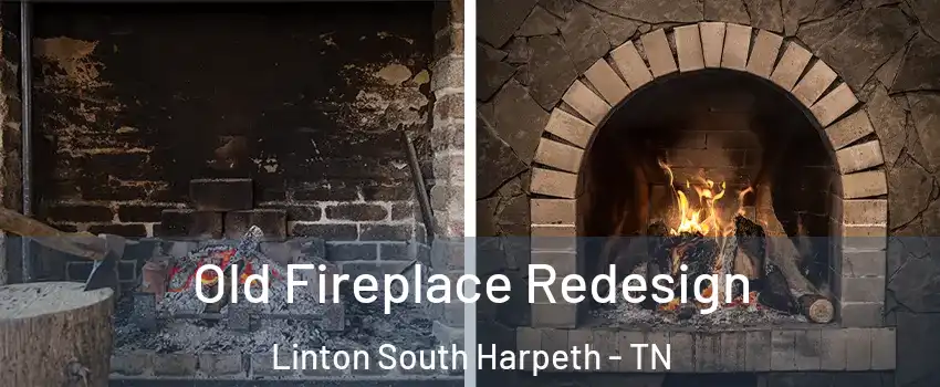 Old Fireplace Redesign Linton South Harpeth - TN