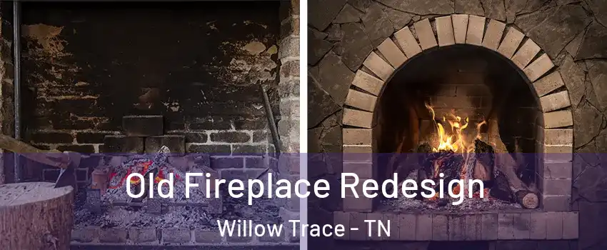 Old Fireplace Redesign Willow Trace - TN