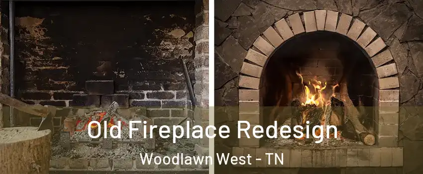 Old Fireplace Redesign Woodlawn West - TN