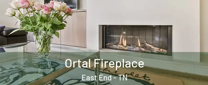 Ortal Fireplace East End - TN