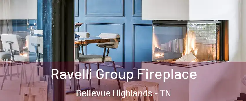 Ravelli Group Fireplace Bellevue Highlands - TN