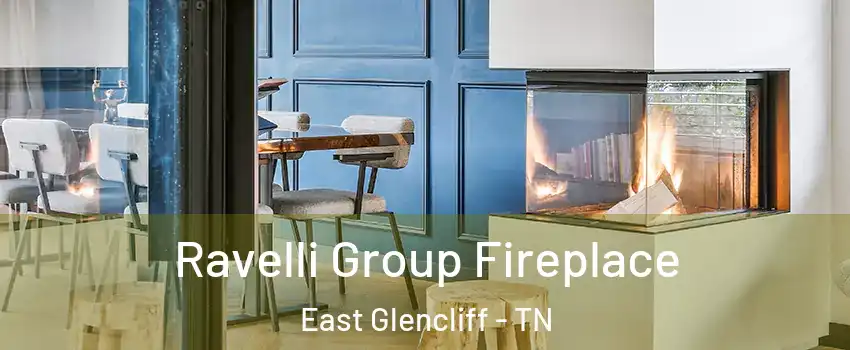 Ravelli Group Fireplace East Glencliff - TN