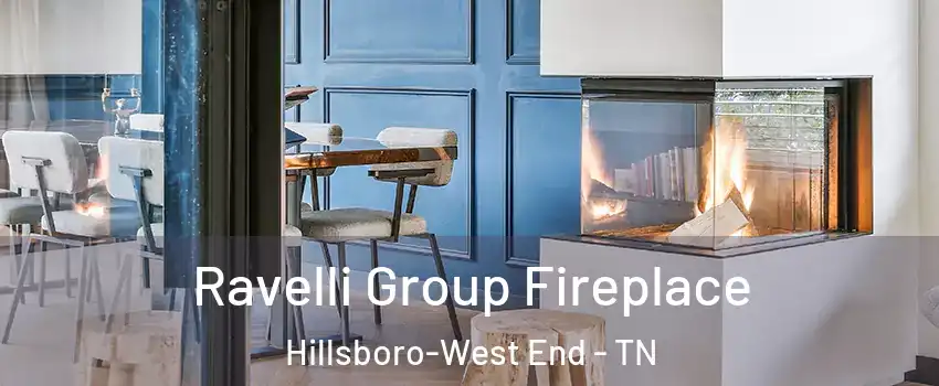 Ravelli Group Fireplace Hillsboro-West End - TN