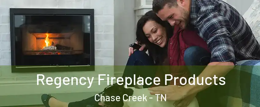 Regency Fireplace Products Chase Creek - TN