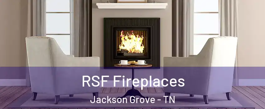 RSF Fireplaces Jackson Grove - TN