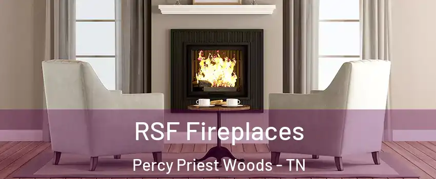 RSF Fireplaces Percy Priest Woods - TN