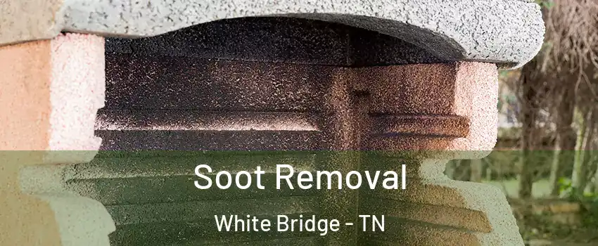 Soot Removal White Bridge - TN