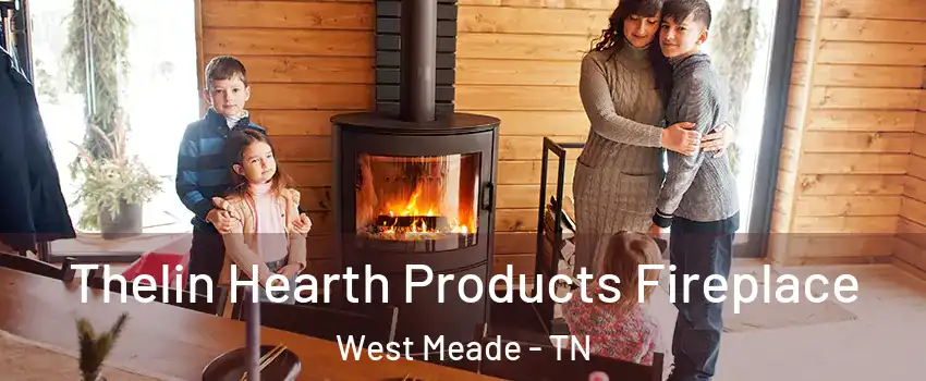 Thelin Hearth Products Fireplace West Meade - TN