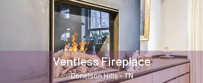 Ventless Fireplace Donelson Hills - TN