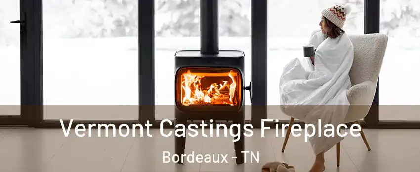 Vermont Castings Fireplace Bordeaux - TN